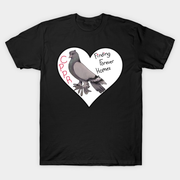 CPPR - Finding Forever Homes T-Shirt by Great Lakes Pigeon Rescue